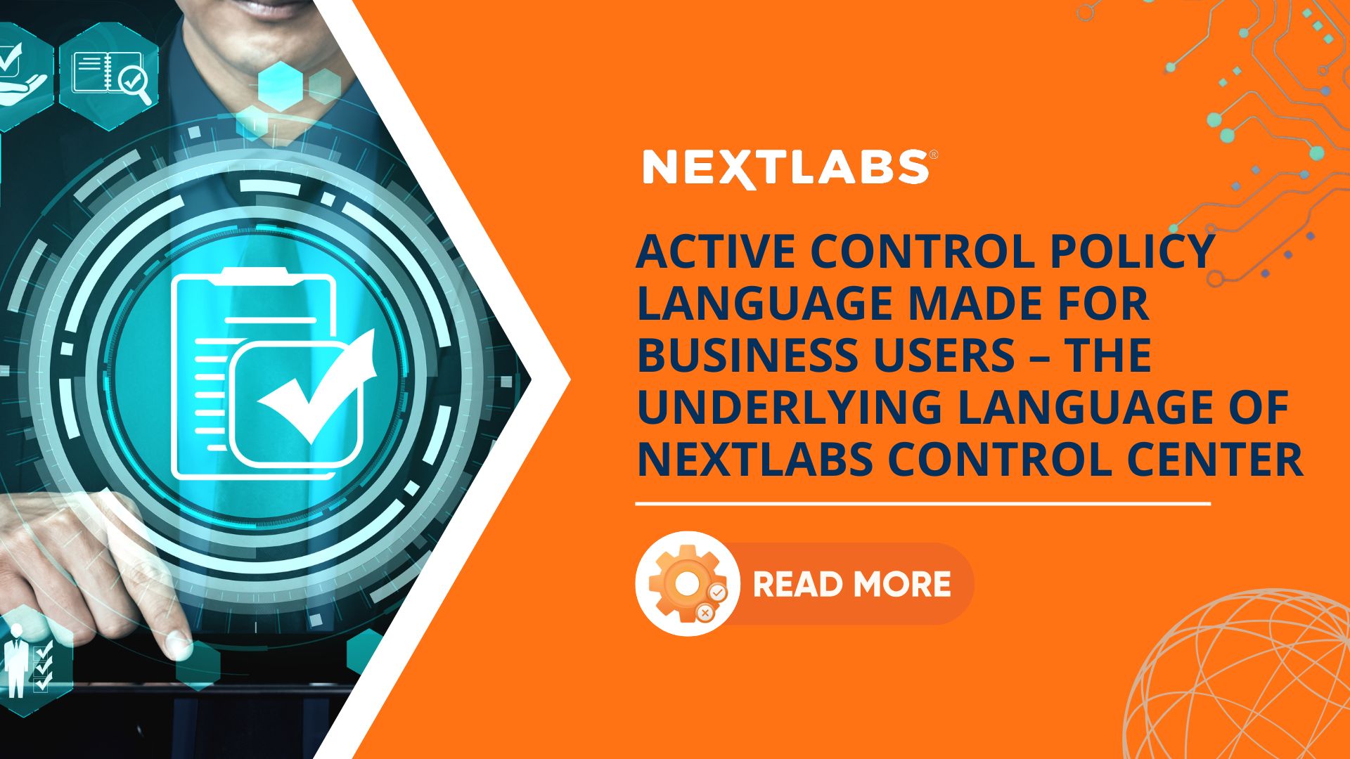 Article Active Control Policy Language Made for Business Users – The Underlying Language of NextLabs Control Center